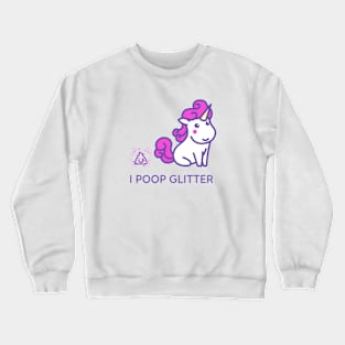 Unicorns poop glitter Crewneck Sweatshirt